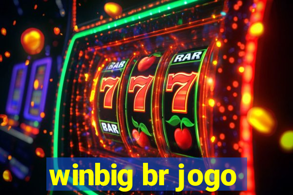 winbig br jogo